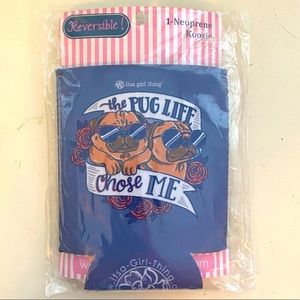 PUG LIFE Drink Koozie - Brand new, never used!